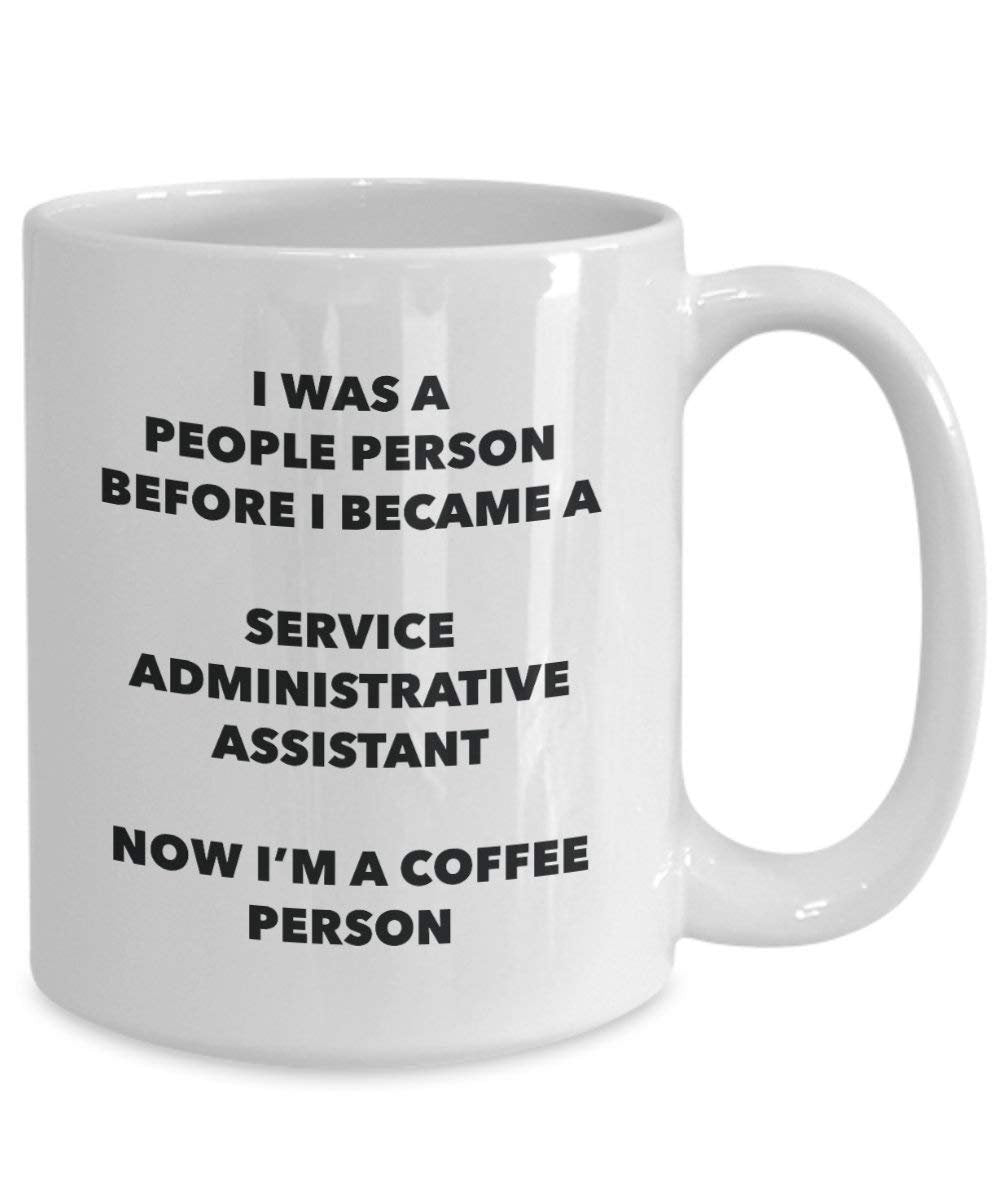 Service Administrative Assistant Kaffee Person Tasse – Funny Tee Kakao-Tasse – Geburtstag Weihnachten Kaffee Lover Cute Gag Geschenke Idee 15oz weiß
