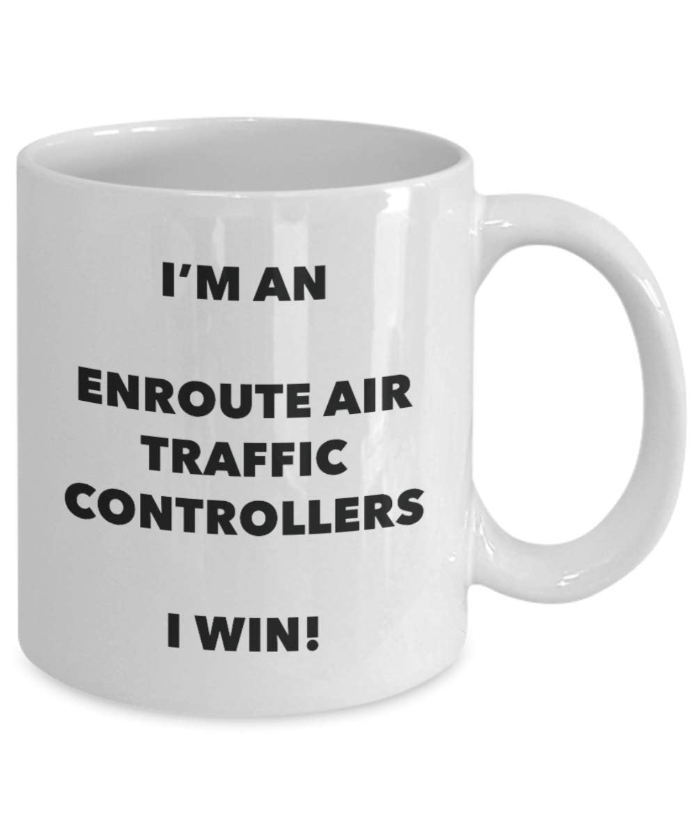 I'm an Enroute Air Traffic Controllers Mug I win - Funny Coffee Cup - Birthday Christmas Gifts Idea