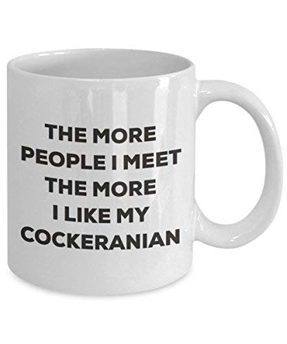 Le plus de personnes I Meet the More I Like My Cockeranian Mug de Noël – Funny Tasse à café – amateur de chien mignon Gag Gifts Idée 15oz blanc