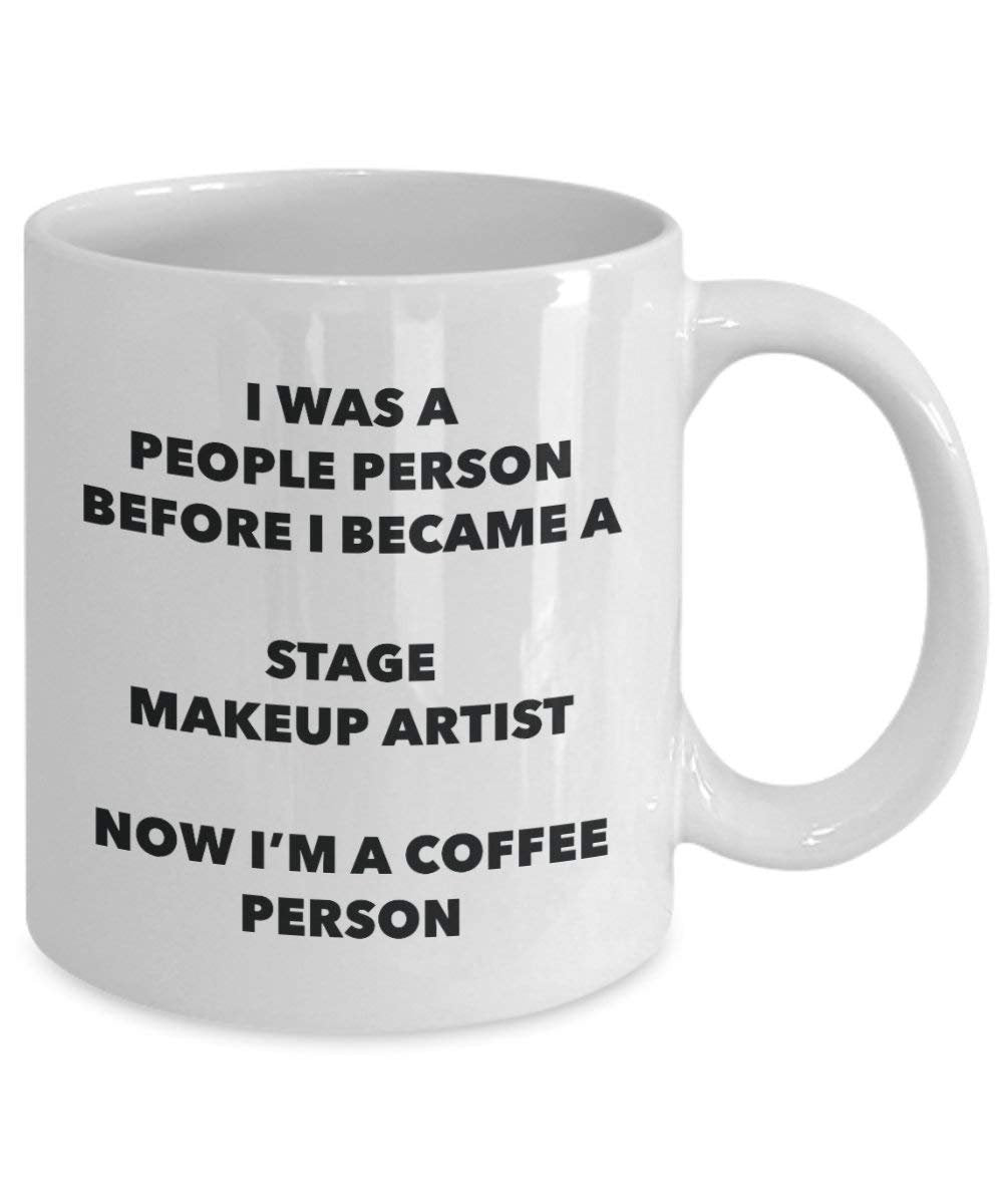 Stage Make-up Künstler Kaffee Person Tasse – Funny Tee Kakao-Tasse – Geburtstag Weihnachten Kaffee Lover Cute Gag Geschenke Idee 15oz weiß