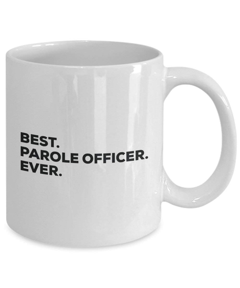 Best Parole Officer Ever Tasse – Funny Coffee Cup – Thank You Anerkennung für Weihnachten Geburtstag Urlaub Einzigartiges Geschenk Ideen