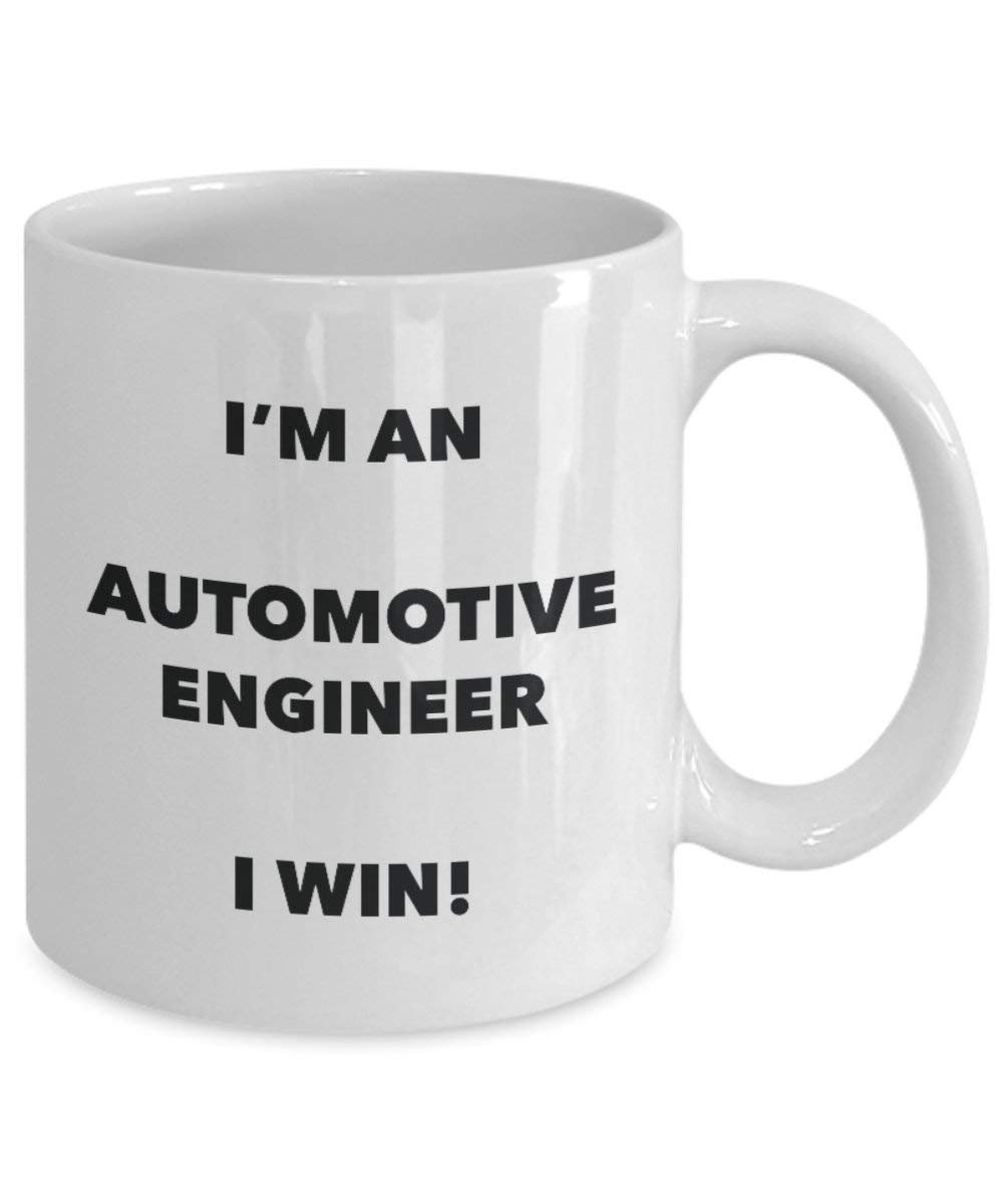Automotive Engineer Mug - I'm an Automotive Engineer I win! - Funny Coffee Cup - Novelty Birthday Christmas Gag Gifts Idea