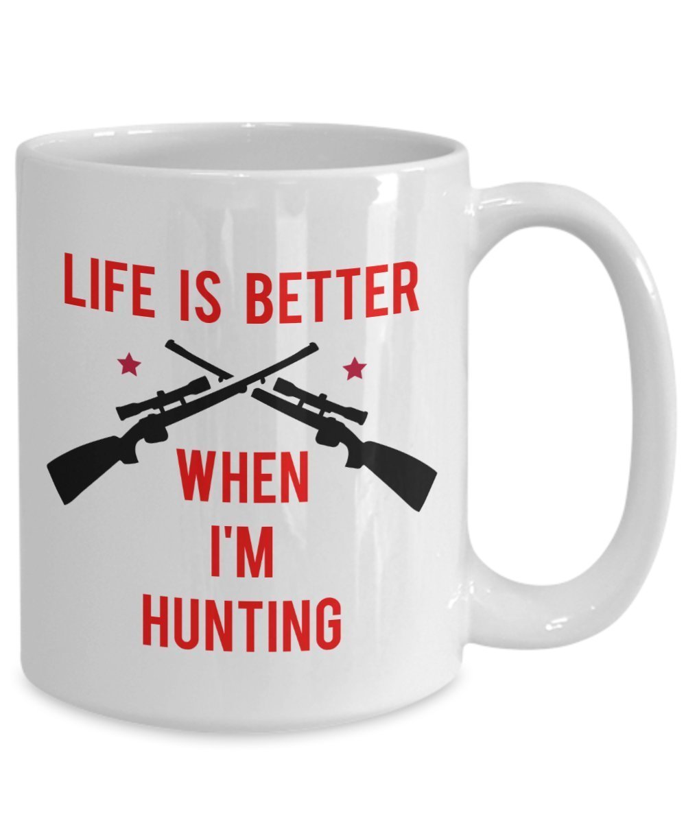 Kaffeetasse mit Aufschrift"Life Is Better When I'm Hunting", lustige Teetasse, Kakaotasse, Geschenkidee für Geburtstag, Weihnachten, Jahrestag, Gag