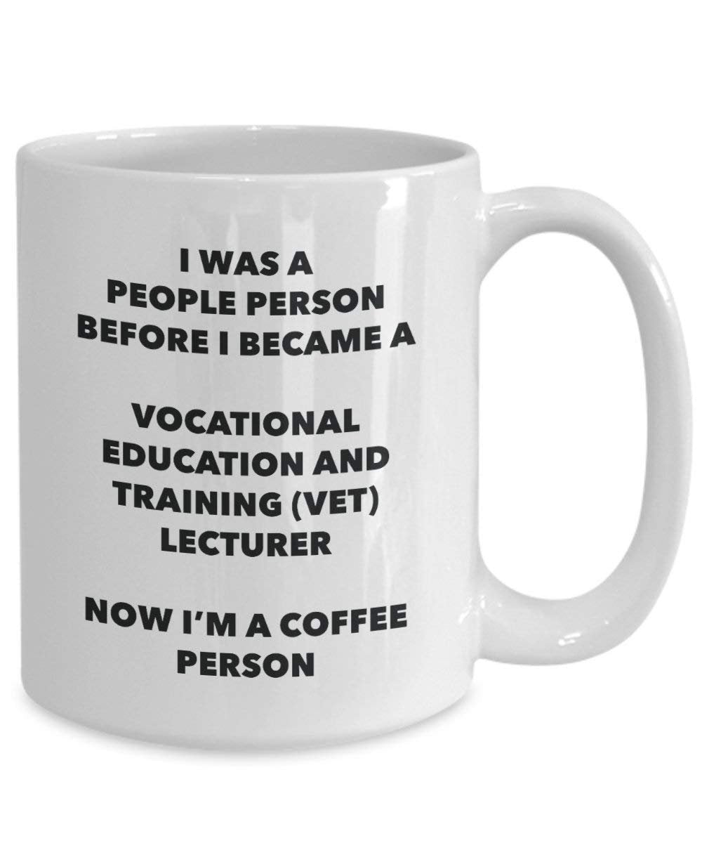 Vocational Education And Training (vet) Lecturer Coffee Person Mug - Funny Tea Cocoa Cup - Birthday Christmas Coffee Lover Cute Gag Gifts Idea