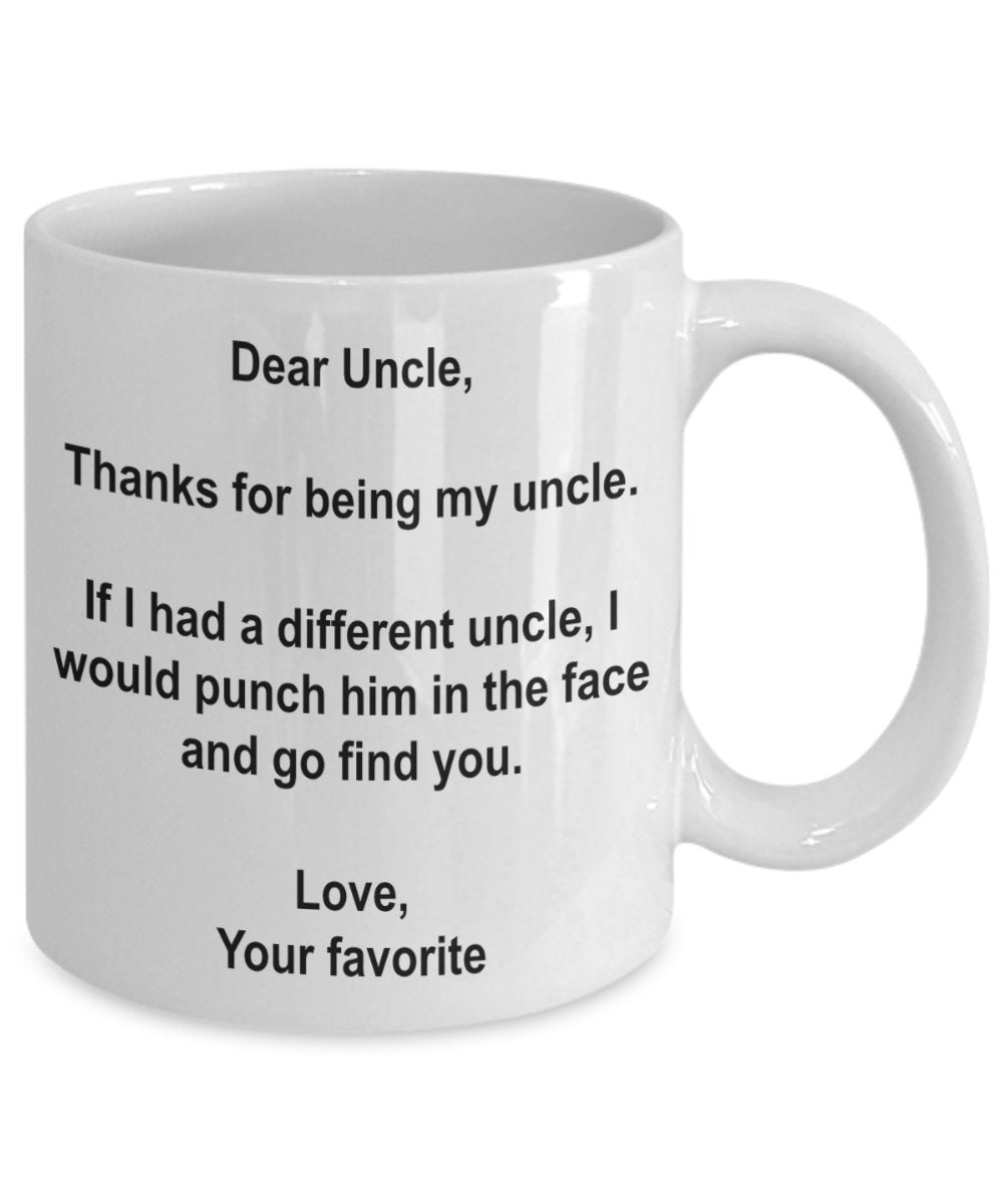 Lustige Onkel Gifts Kaffeetasse mit Aufschrift"I'd Punch Another Uncle In The Face", Gag Geschenk Tasse von Ihrem Lieblingskind