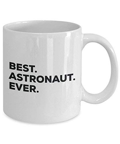 Meilleur Astronaute jamais Mug rigolo – Tasse à café – Thank You Appréciation pour Noël Anniversaire Vacances Cadeau unique idées 15oz blanc