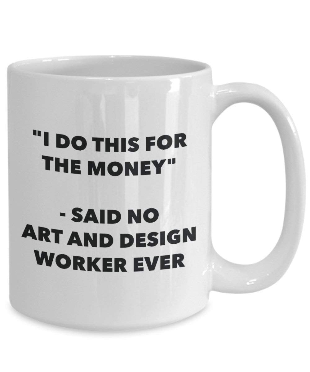 I do presente per il denaro – non detto arte e design Worker Ever mug – Funny Coffee Cup – novelty Birthday Christmas GAG regalo idea 11oz Infradito colorati estivi, con finte perline