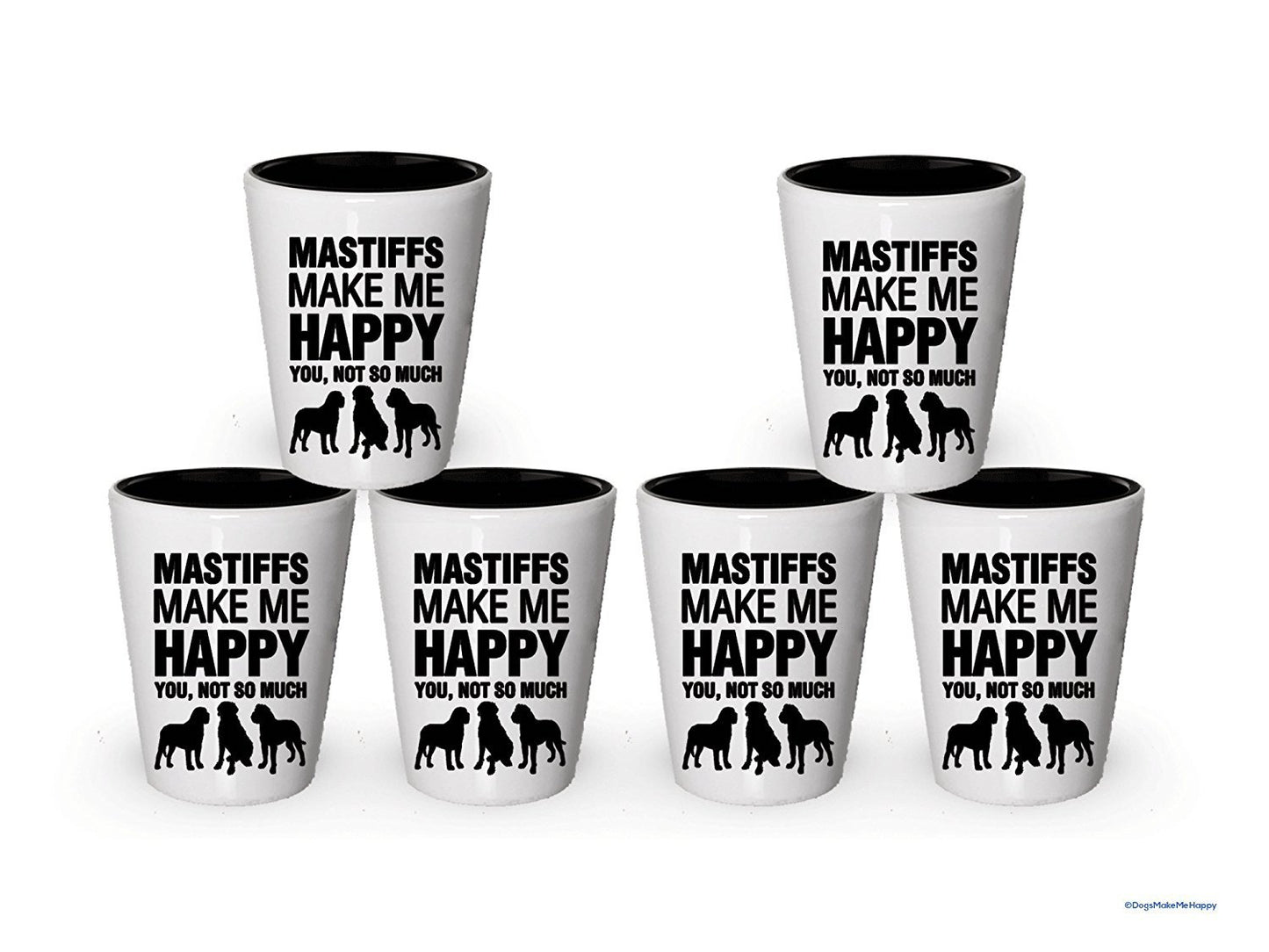 Mastiffs Make Me Happy- Funny Shot Glasses (2)