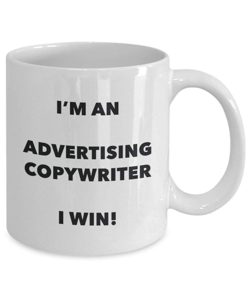 Advertising Copywriter Mug - I'm an Advertising Copywriter I win! - Funny Coffee Cup - Novelty Birthday Christmas Gag Gifts Idea