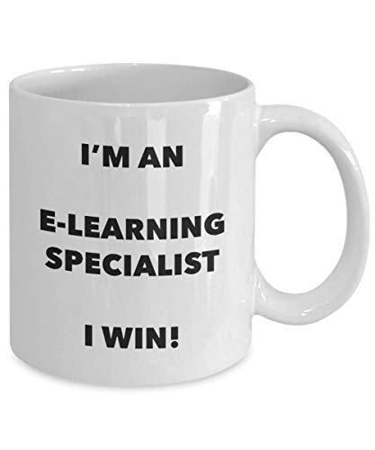 I'm an E-Learning Specialist I Win! - Funny Coffee Cup - Novelty Birthday Christmas Gag Gifts Idea