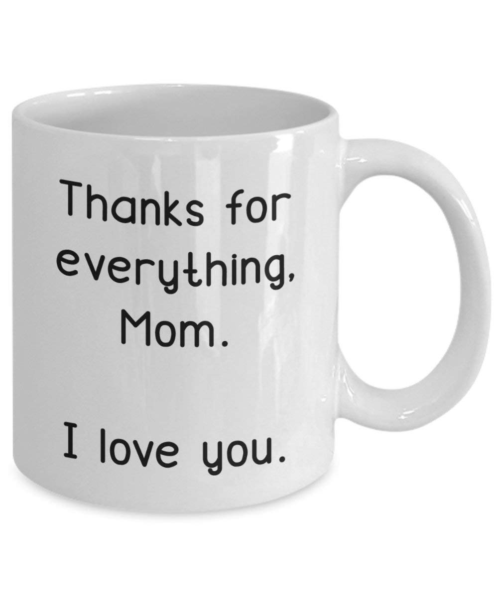 Dank für Alles Mom I Love You Kaffee Tasse – Funny Tee Hot Cocoa Kaffeetasse – Neuheit Geburtstag Weihnachten Jahrestag Gag Geschenke Idee