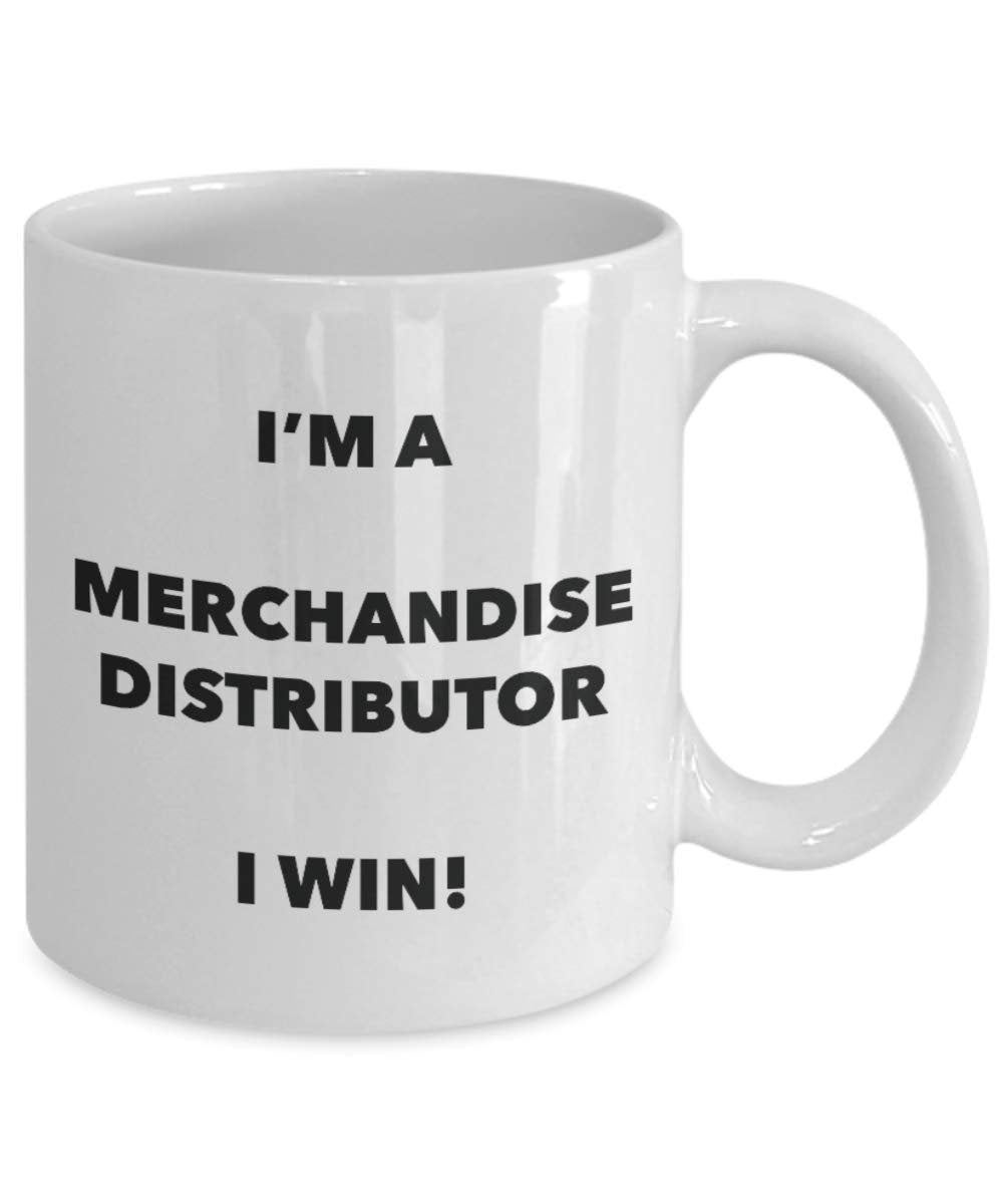 I'm a Merchandise Distributor Mug I win - Funny Coffee Cup - Novelty Birthday Christmas Gag Gifts Idea
