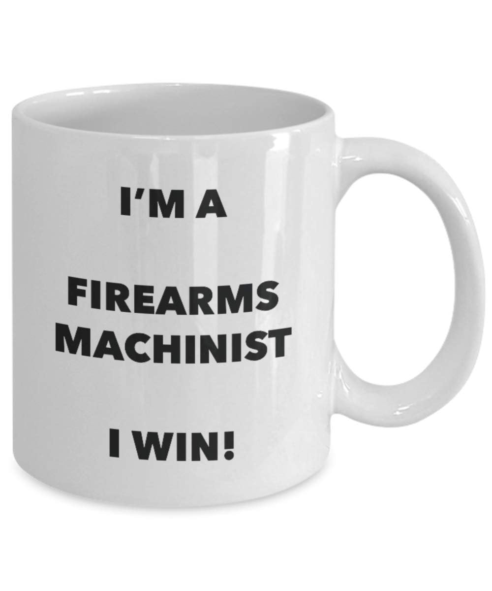 Armi da fuoco I' m A Machinist tazza i Win – Funny Coffee Cup – novelty Birthday Christmas GAG regalo idea