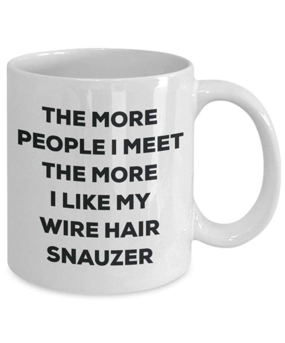 Le plus de personnes I Meet the More I Like My fils Cheveux Snauzer Mug de Noël – Funny Tasse à café – amateur de chien mignon Gag Gifts Idée 15oz blanc