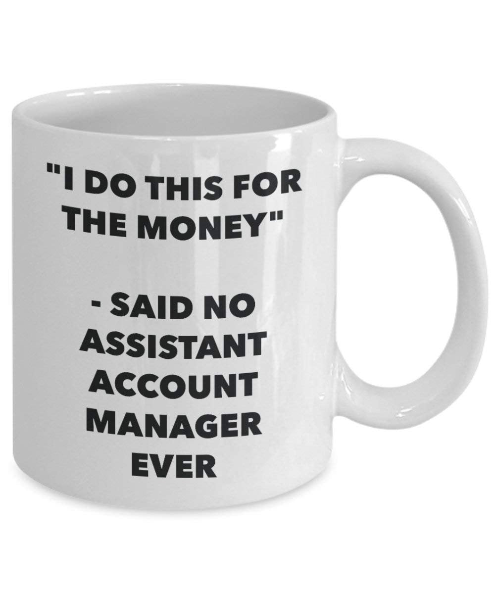 I do presente per il denaro – non detto assistente account manager Ever mug – Funny Coffee Cup – novelty Birthday Christmas GAG regalo idea 15oz Infradito colorati estivi, con finte perline