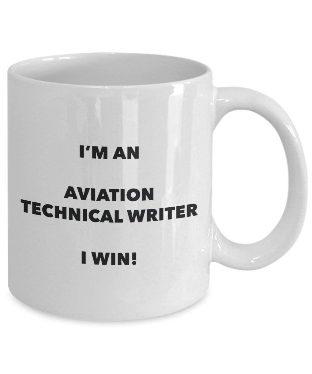 Aviation Technische Writer Tasse – Ich bin ist eine technische Writer I Win. – Funny Kaffeetasse – Neuheit Geburtstag Weihnachten Gag Geschenke Idee