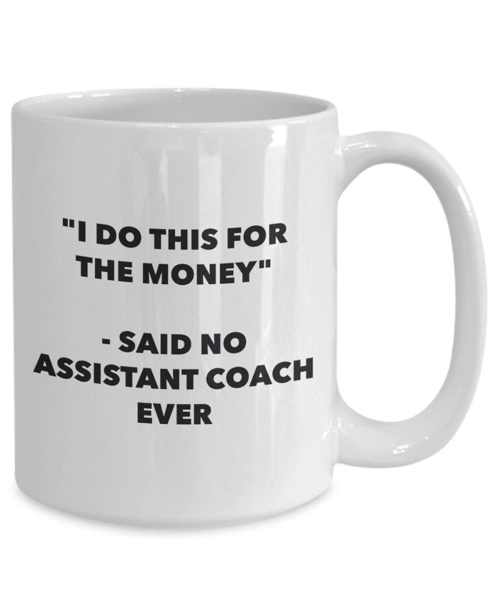 I do presente per il denaro – non detto assistente Coach Ever mug – Funny Coffee Cup – novelty Birthday Christmas GAG regalo idea 15oz Infradito colorati estivi, con finte perline