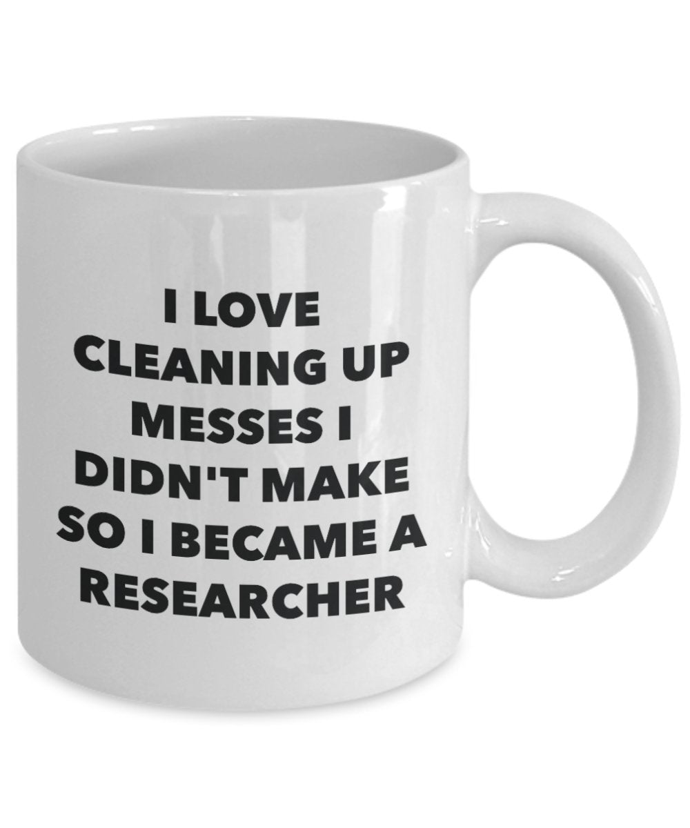 I Became a Researcher Mug -Funny Tea Hot Cocoa Coffee Cup - Novelty Birthday Christmas Anniversary Gag Gifts Idea