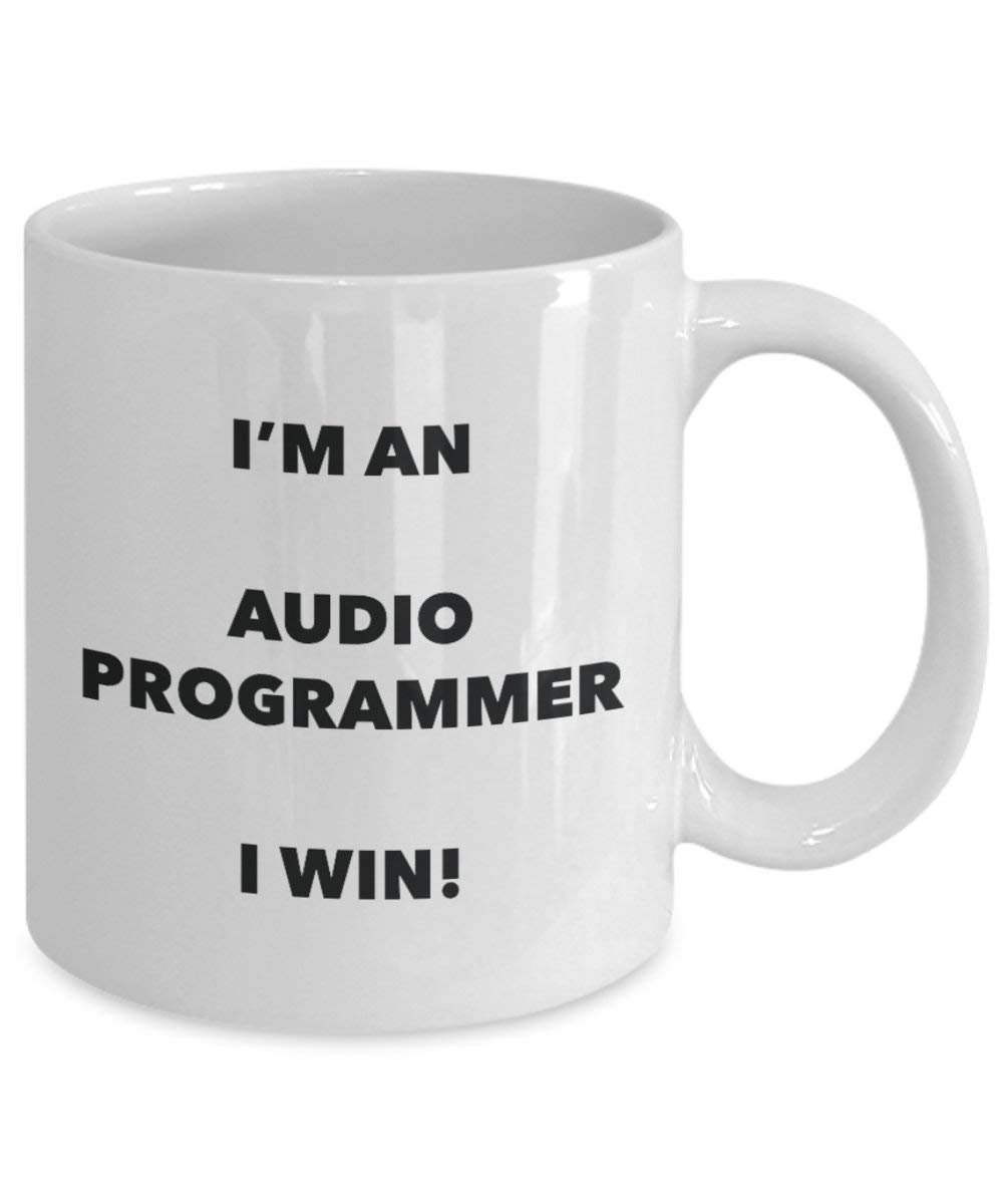 Audio Programmer Mug - I'm an Audio Programmer I win! - Funny Coffee Cup - Novelty Birthday Christmas Gag Gifts Idea