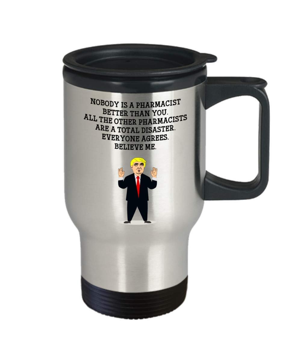 Funny Pharmacists Trump Head Travel Mug - Donald Trump Insulated Tumbler - Pharmacists Gifts Idea