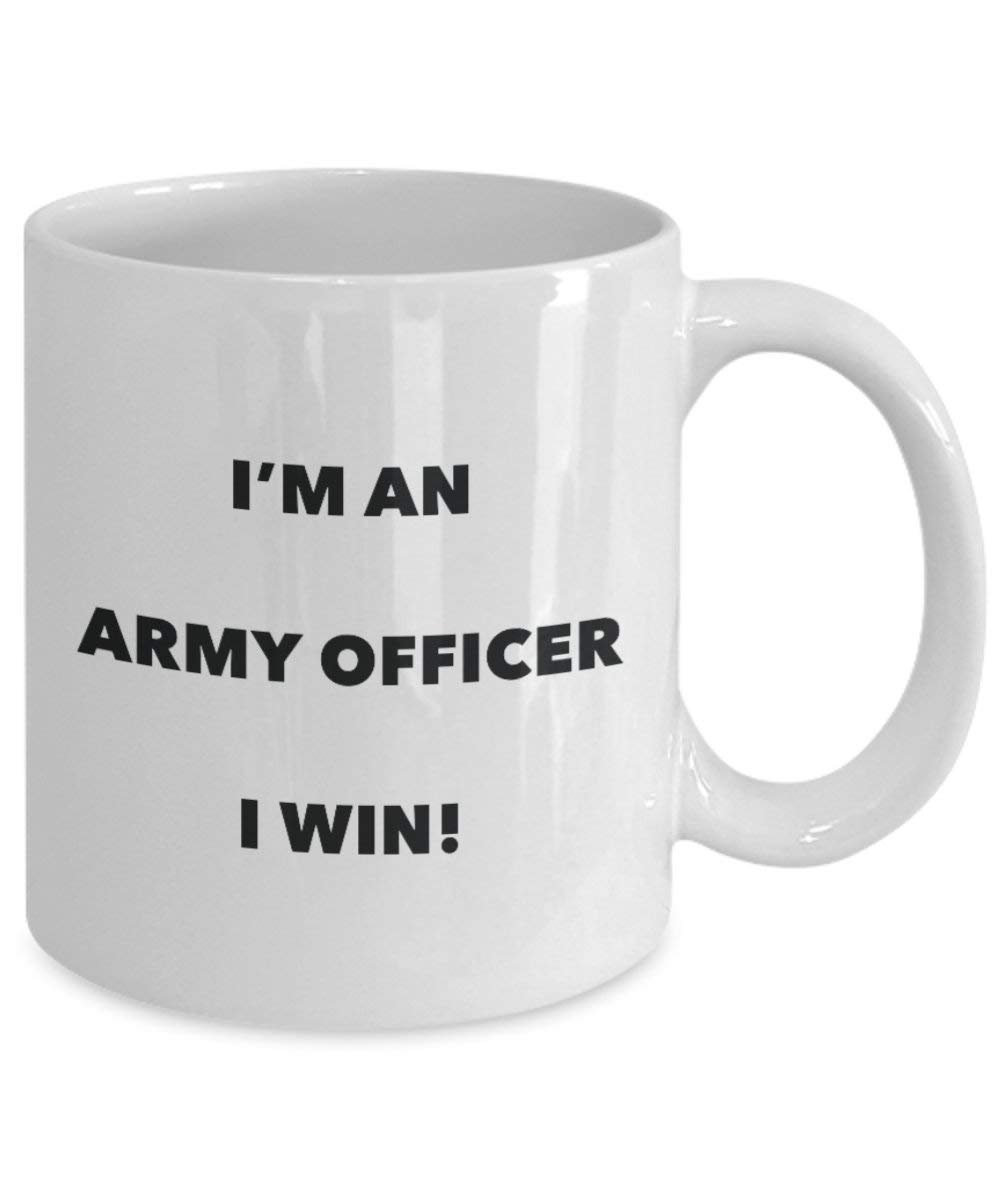 Army Officer Tasse – Ich bin eine Armee Officer I Win. – Funny Kaffeetasse – Neuheit Geburtstag Weihnachten Gag Geschenke Idee
