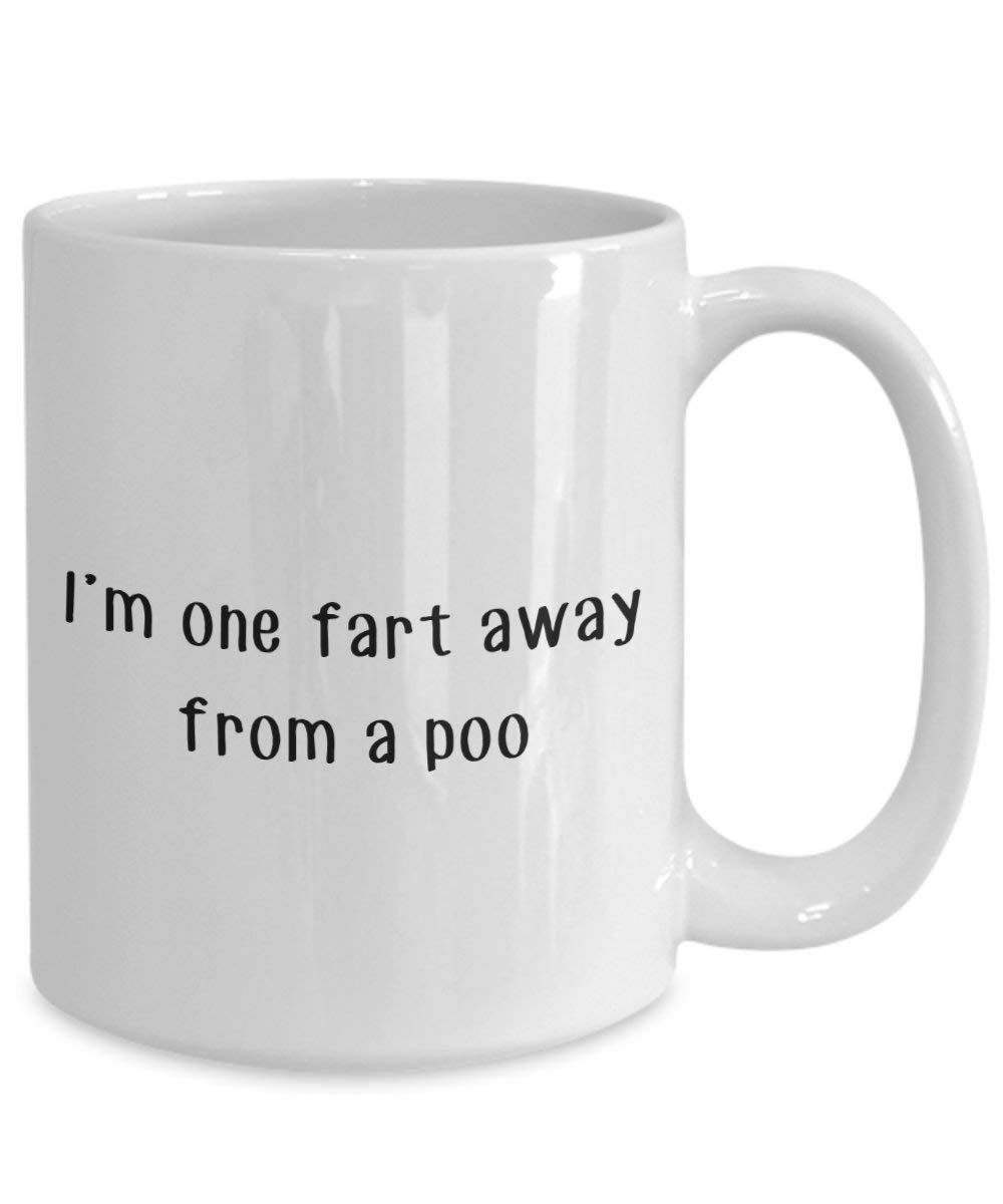 I 'm one Fart Away From A Poo – Funny Tee Kaffee Kakao Tasse – Neuheit Geburtstag Weihnachten Gag Geschenke Idee