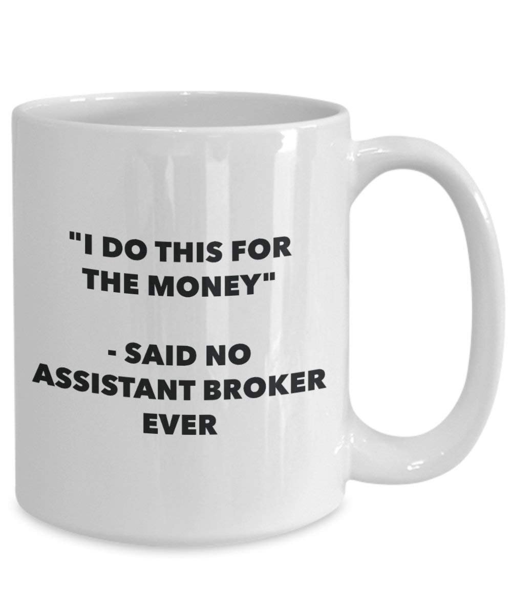 I do presente per il denaro – non detto assistente Broker Ever mug – Funny Coffee Cup – novelty Birthday Christmas GAG regalo idea 15oz Infradito colorati estivi, con finte perline