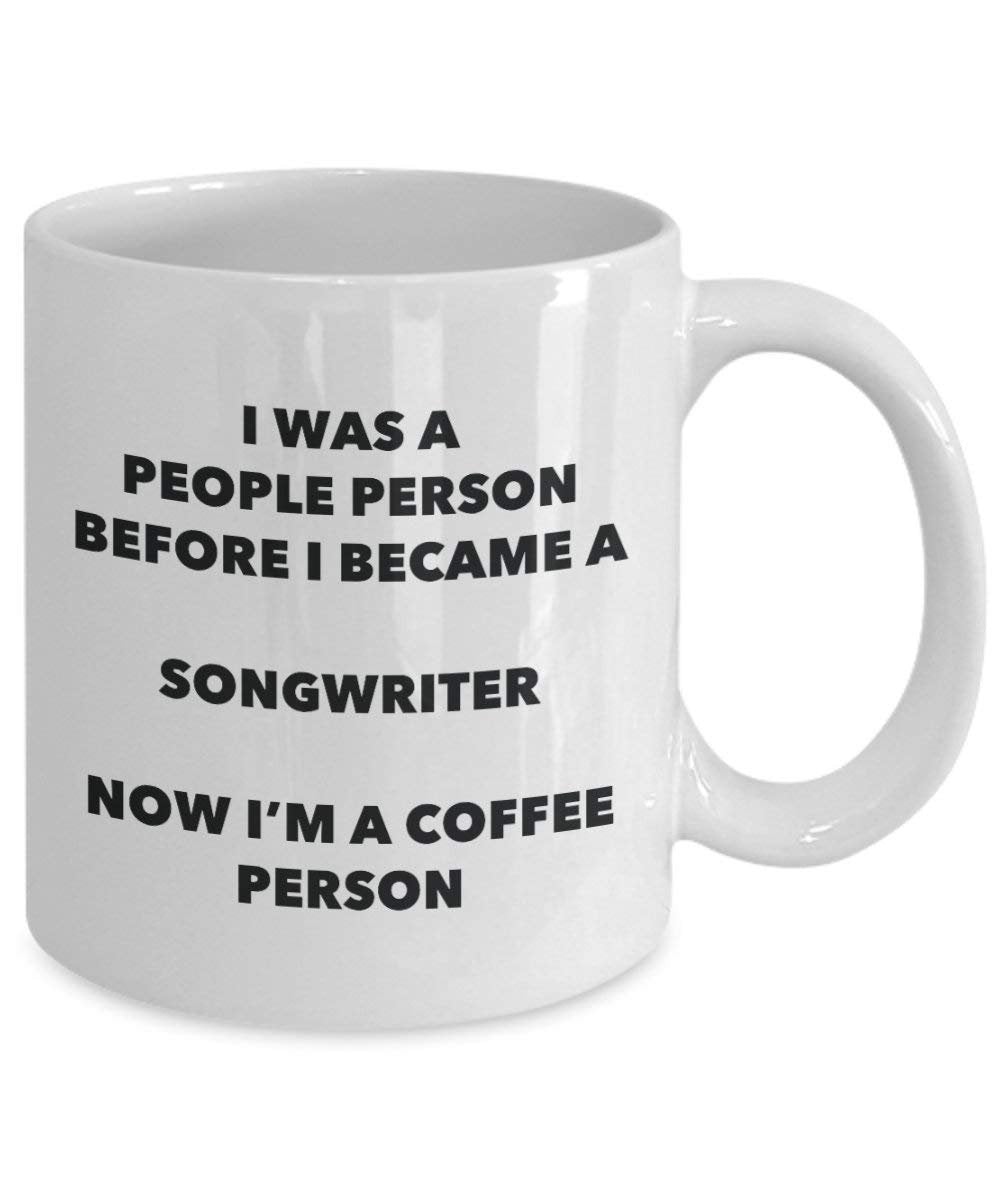 Songwriter Coffee Person Mug - Funny Tea Cocoa Cup - Birthday Christmas Coffee Lover Cute Gag Gifts Idea