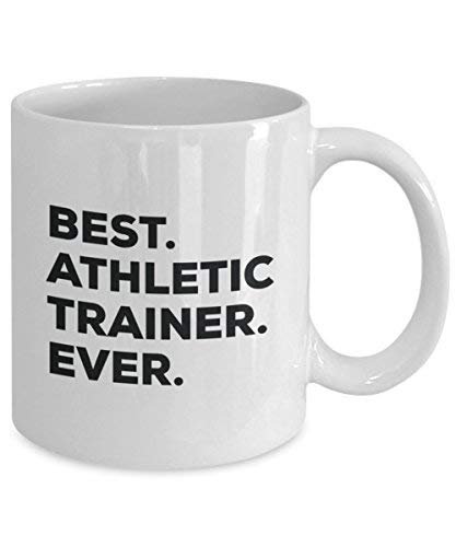 Best Athletic Trainer Ever Mug - Funny Coffee Cup -Thank You Appreciation for Christmas Birthday Holiday Unique Gift Ideas