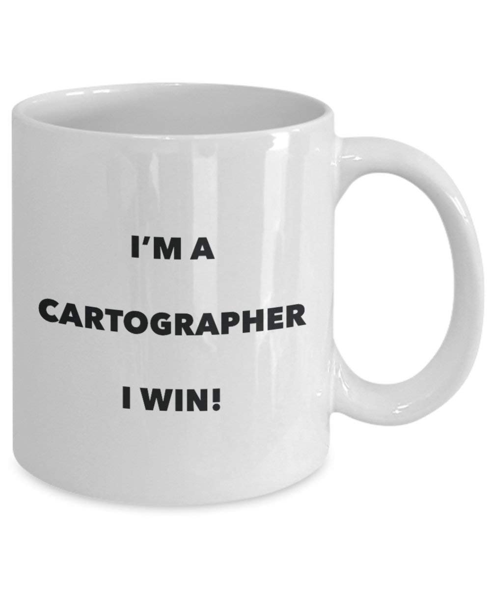Cartographer Tasse – I 'm a Cartographer I Win. – Funny Kaffeetasse – Neuheit Geburtstag Weihnachten Gag Geschenke Idee 15oz weiß