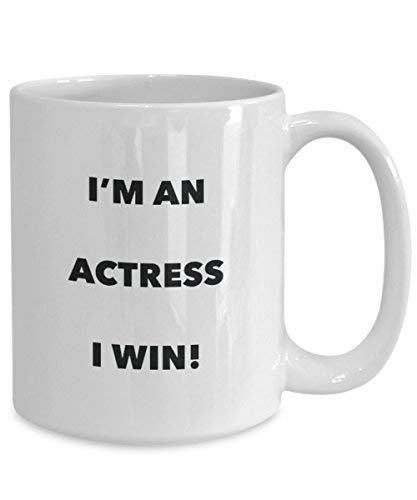 Schauspielerin Tasse – Ich bin Schauspielerin I Win. – Funny Kaffeetasse – Neuheit Geburtstag Weihnachten Gag Geschenke Idee