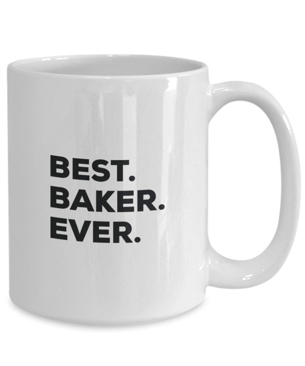Best Baker Ever Mug - Funny Coffee Cup -Thank You Appreciation For Christmas Birthday Holiday Unique Gift Ideas