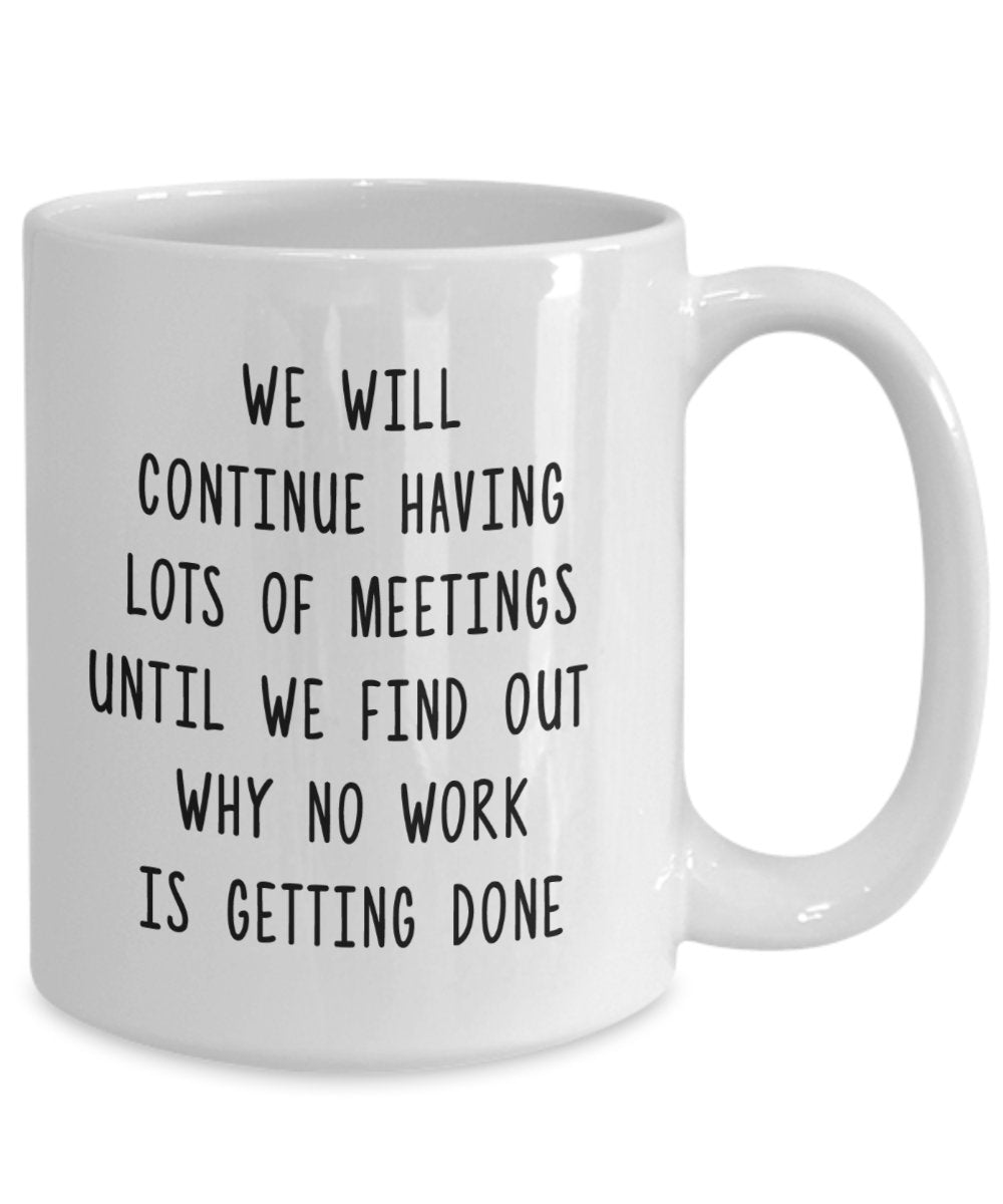 Lustige Büro-Tasse – Meeting Kaffeetasse – Tee Hot Cocoa – Neuheit Geburtstag Geschenk Idee