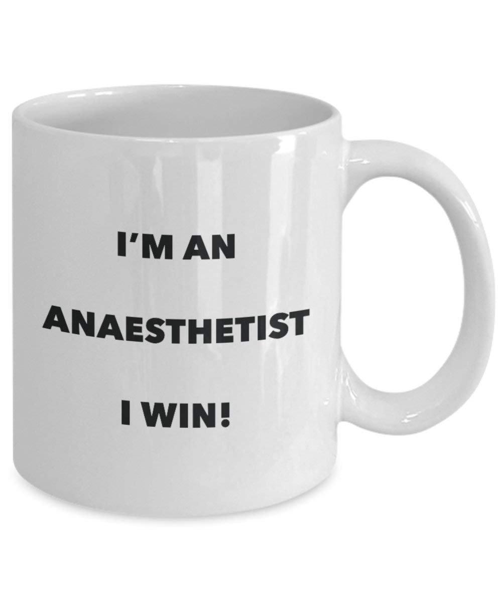 Anaesthetist Mug – Je suis un Anaesthetist I Win. – Funny Tasse à café – Fantaisie anniversaire Idée de Gag cadeaux de Noël 15oz blanc