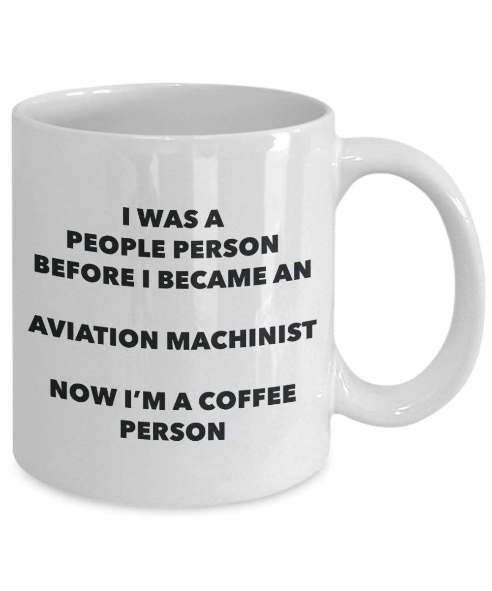 Aviation Machinist Coffee Person Mug - Funny Tea Cocoa Cup - Birthday Christmas Coffee Lover Cute Gag Gifts Idea