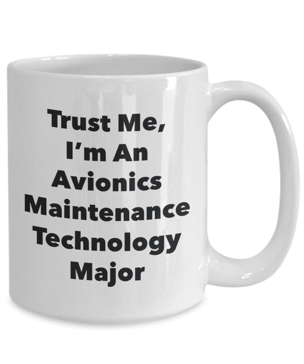Trust Me, I Bin ein Luft Wartung Technologie, major Becher – Lustige Kaffee Tasse – Cute Graduation Gag Geschenke Ideen für Freunde und Klassenkameraden 11oz weiß