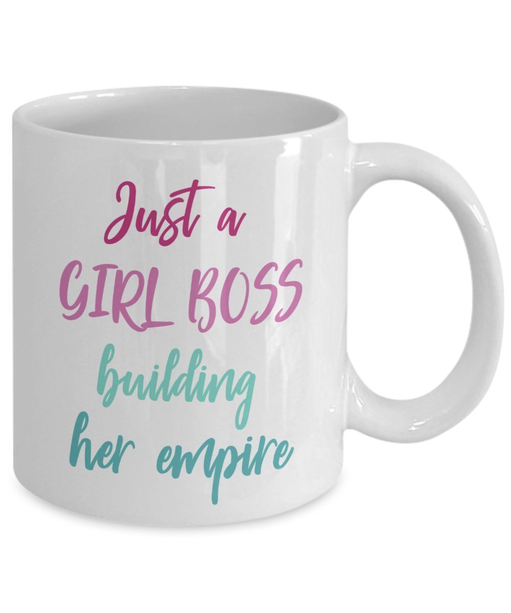 Just A Girl Boss Building Her Empire Mug - Funny Tea Hot Cocoa Coffee Cup - Birthday Christmas Gag Gifts Idea