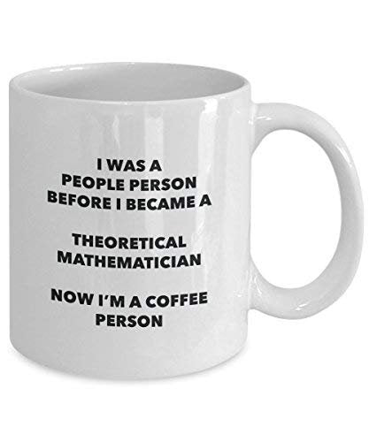 Theoretical Mathematician Coffee Person Mug - Funny Tea Cocoa Cup - Birthday Christmas Coffee Lover Cute Gag Gifts Idea