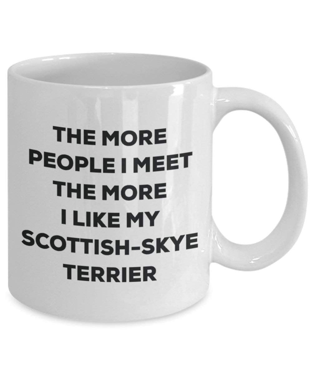 Le plus de personnes I Meet the More I Like My Scottish-skye terrier Mug de Noël – Funny Tasse à café – amateur de chien mignon Gag Gifts Idée 15oz blanc
