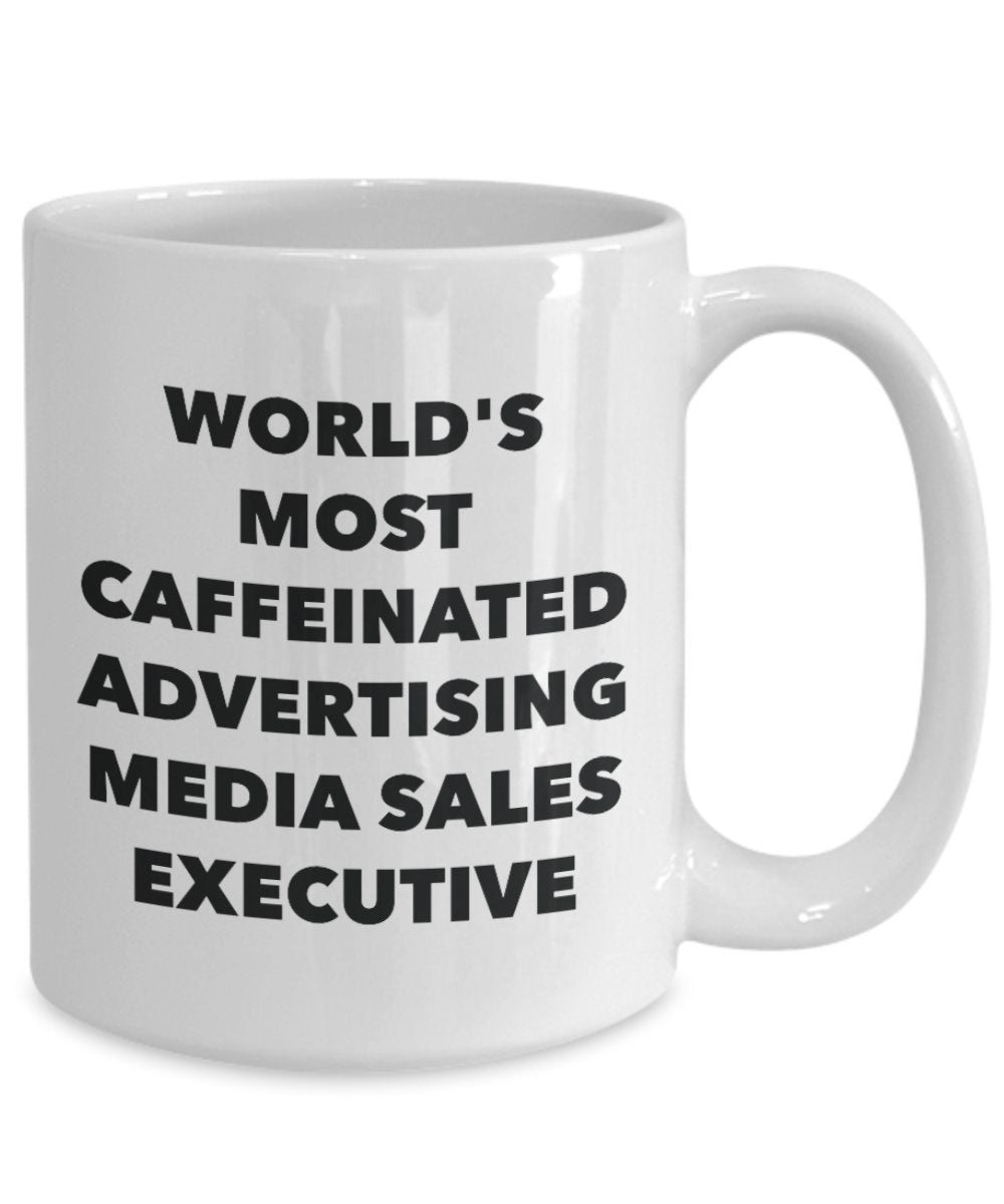 World's Most Caffeinated Advertising Media Sales Executive Mug - Funny Tea Hot Cocoa Coffee Cup - Novelty Birthday Christmas Anniversary Gag Gifts Ide