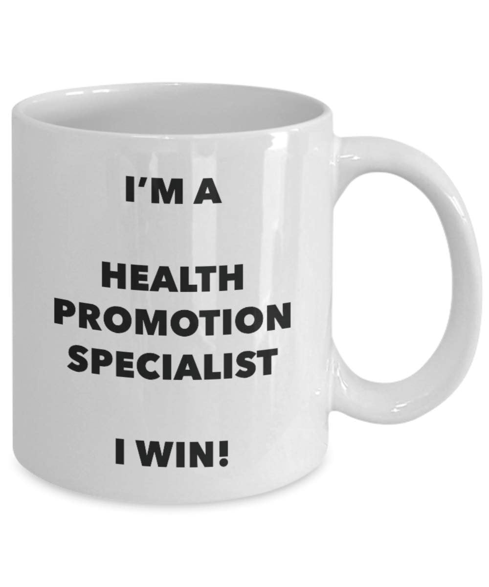 I'm a Health Promotion Specialist Mug I win - Funny Coffee Cup - Novelty Birthday Christmas Gag Gifts Idea