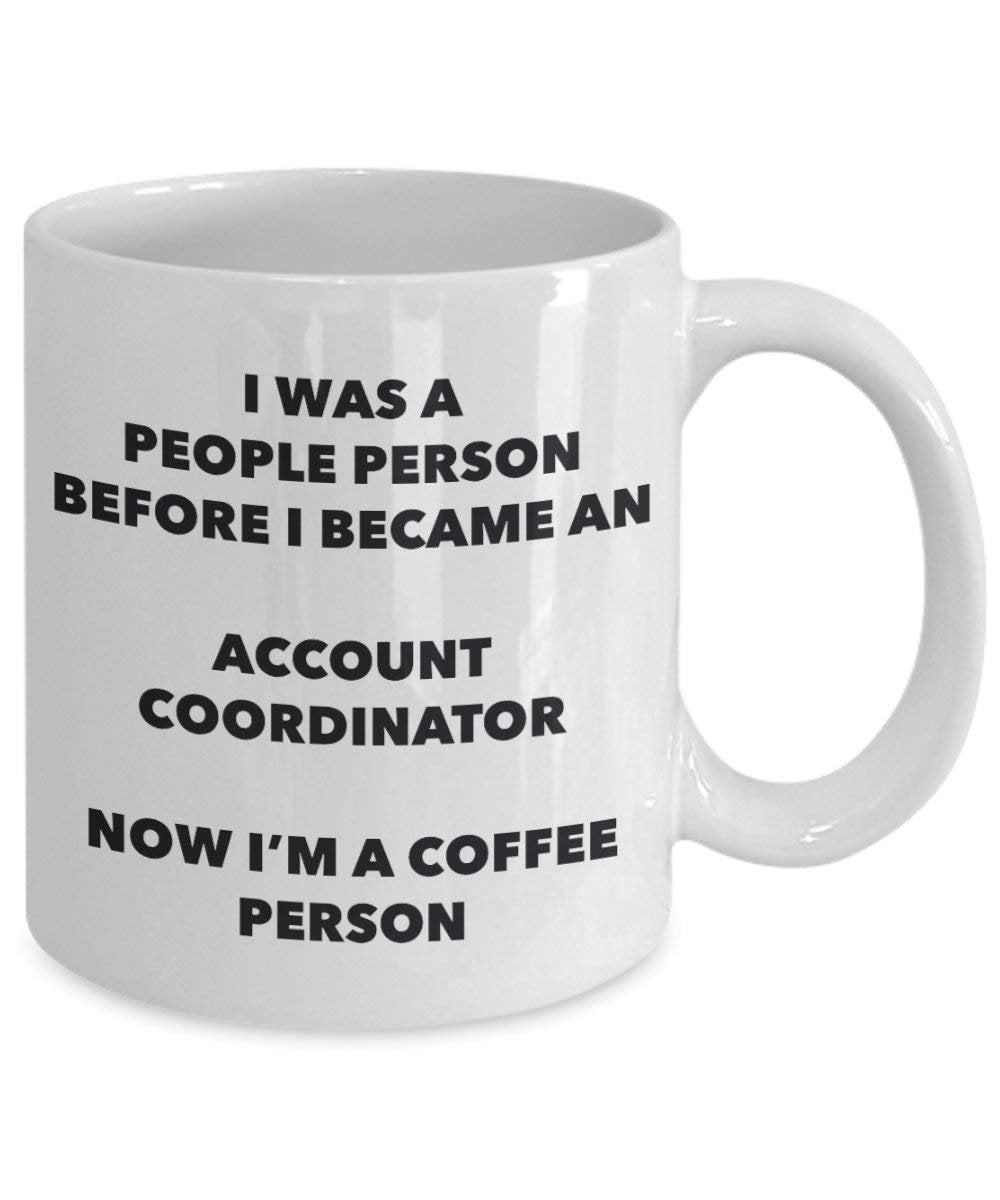 Account Coordinator Coffee Person Mug - Funny Tea Cocoa Cup - Birthday Christmas Coffee Lover Cute Gag Gifts Idea