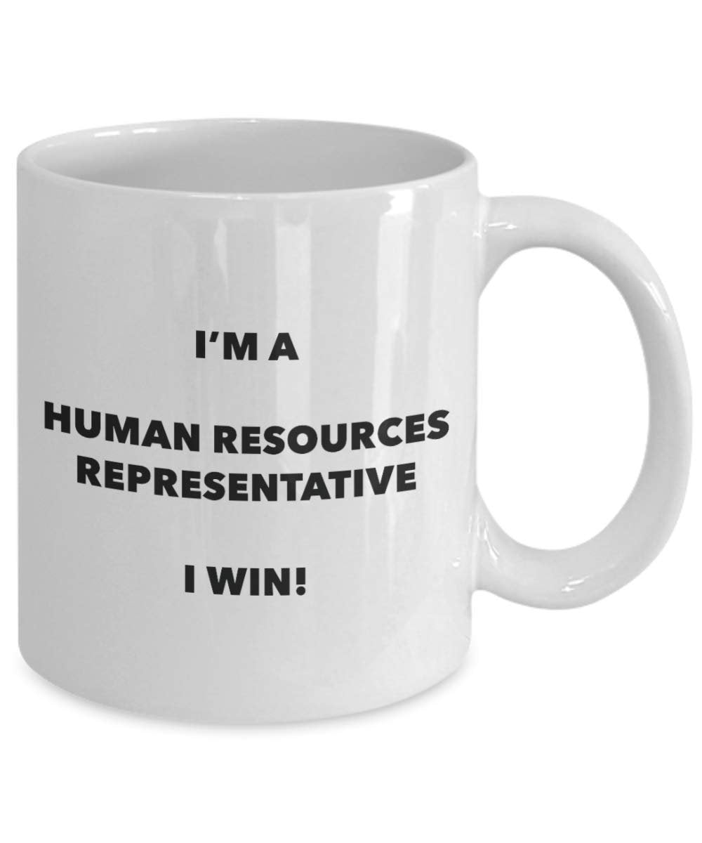 I'm a Human Resources Representative Mug I win - Funny Coffee Cup - Birthday Christmas Gag Gifts Idea