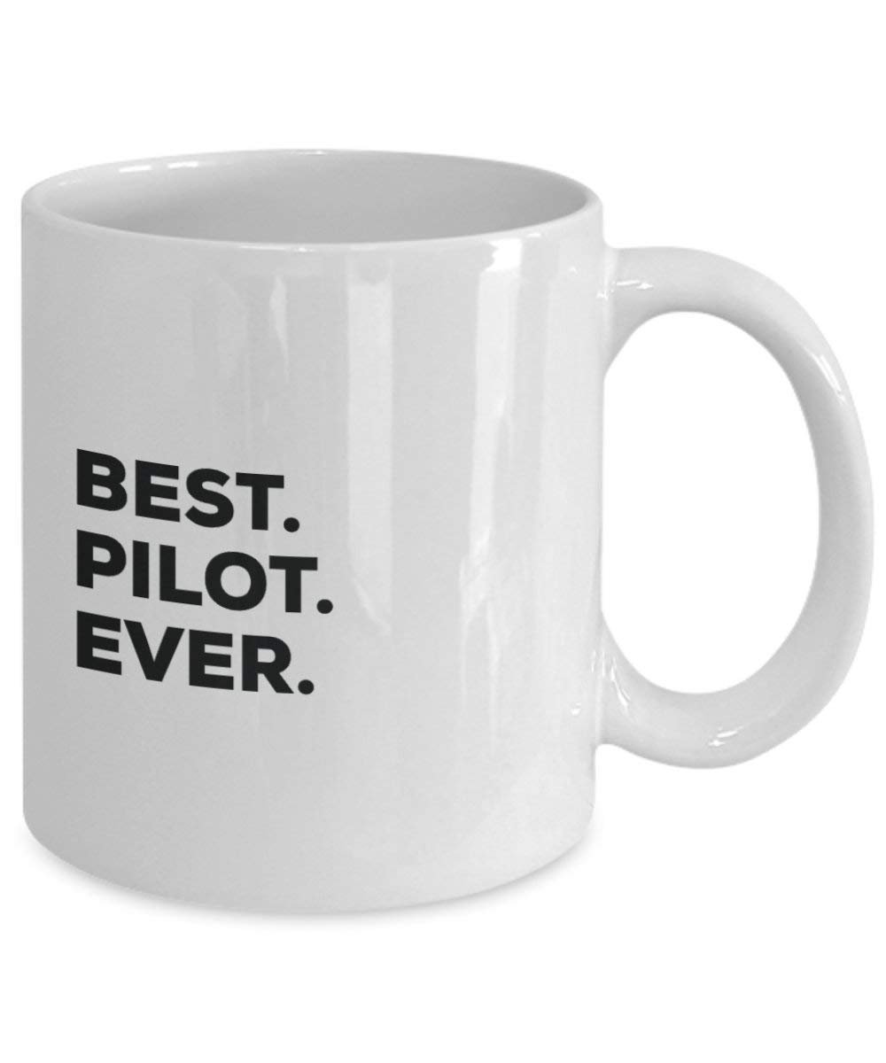 Best Pilot ever Mug - Funny Coffee Cup -Thank You Appreciation For Christmas Birthday Holiday Unique Gift Ideas