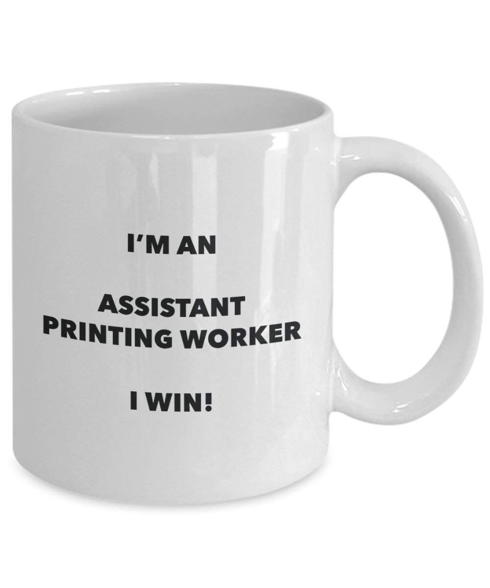 ASSISTANT Druck Worker Tasse – Ich bin ein Assistant Druck Worker I Win. – Funny Kaffeetasse – Neuheit Geburtstag Weihnachten Gag Geschenke Idee