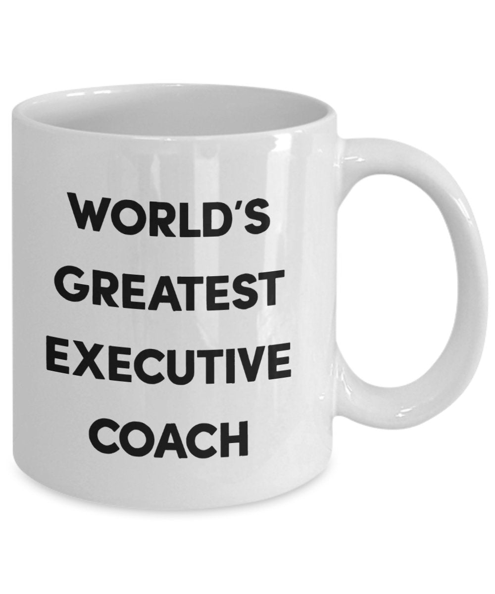 Gifts for Executive Coach – World's Greatest Executive Coach – Lustige Teetasse für heiße Kakao-Kaffeetasse – Neuheit Geburtstag Weihnachten Jahrestag Gag Geschenkidee
