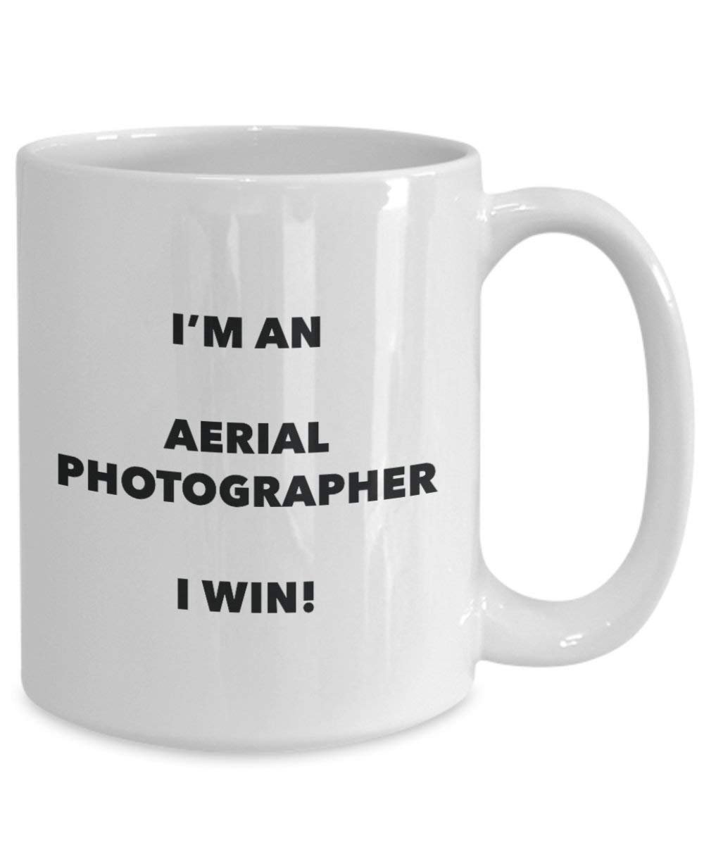 Aerial Photographer Mug - I'm an Aerial Photographer I win! - Funny Coffee Cup - Novelty Birthday Christmas Gag Gifts Idea
