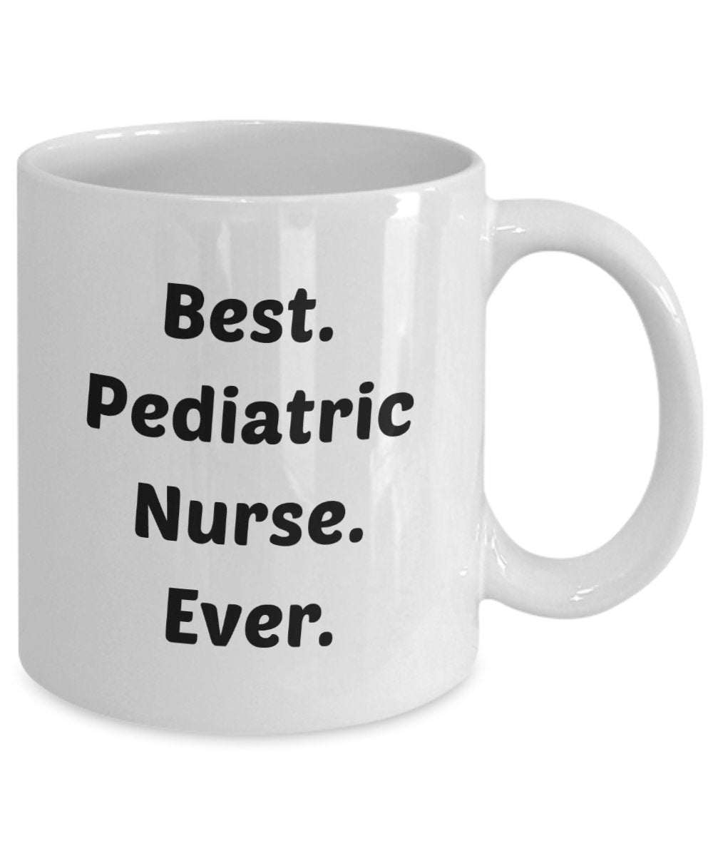 Pediatric Nurse Coffee Mug - Funny Tea Hot Cocoa Coffee Cup - Novelty Birthday Christmas Anniversary Gag Gifts Idea