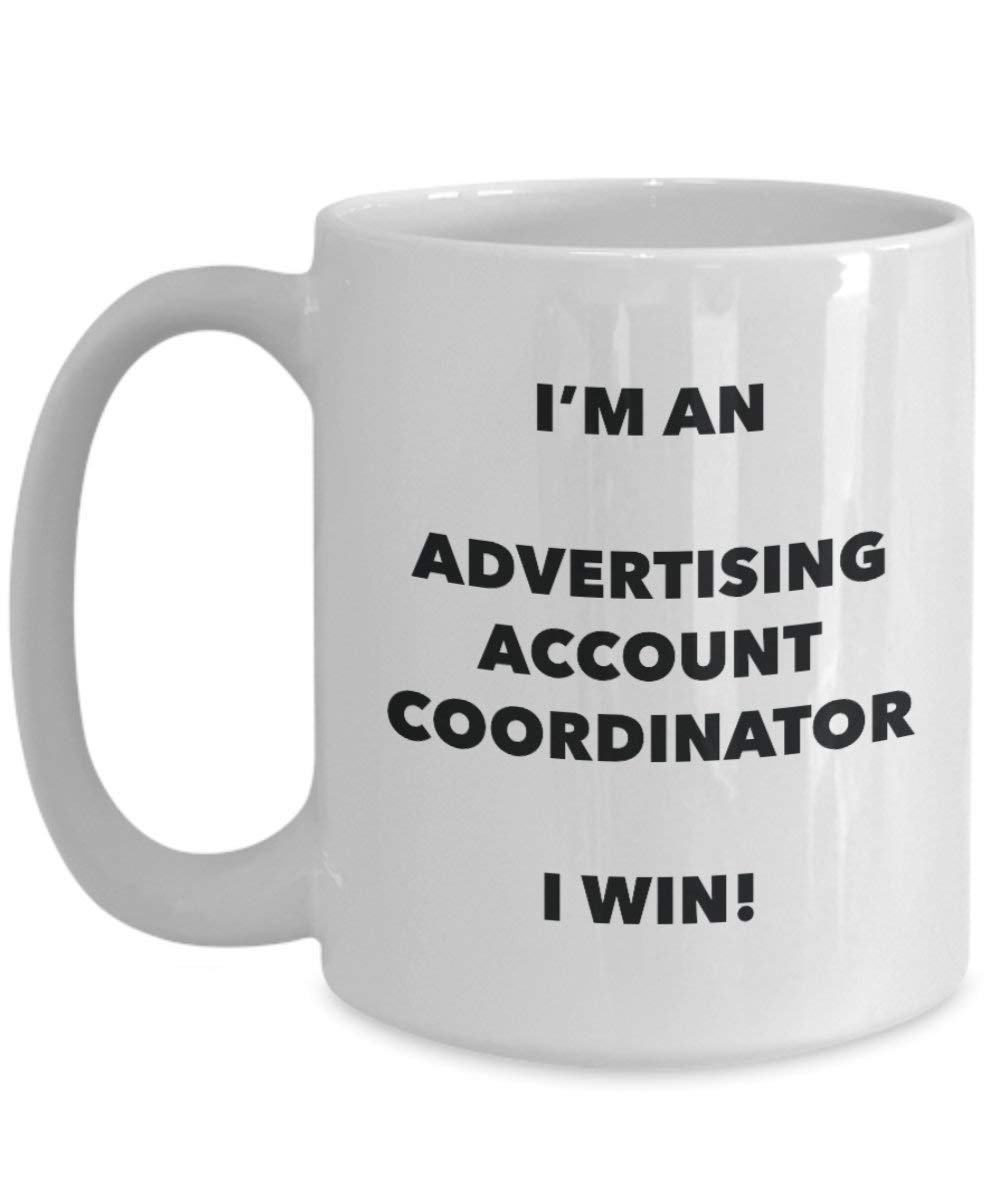 Werbung Konto Coordinator Tasse – Ich bin ein Werbung Konto Coordinator I Win. – Funny Kaffeetasse – Neuheit Geburtstag Weihnachten Gag Geschenke Idee
