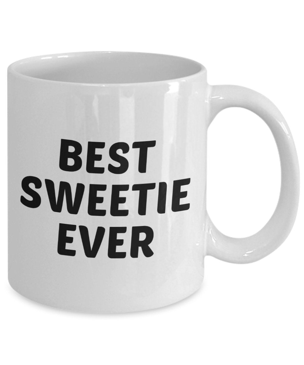 Best Sweetie Ever Mug - Funny Tea Hot Cocoa Coffee Cup - Novelty Birthday Christmas Anniversary Gag Gifts Idea